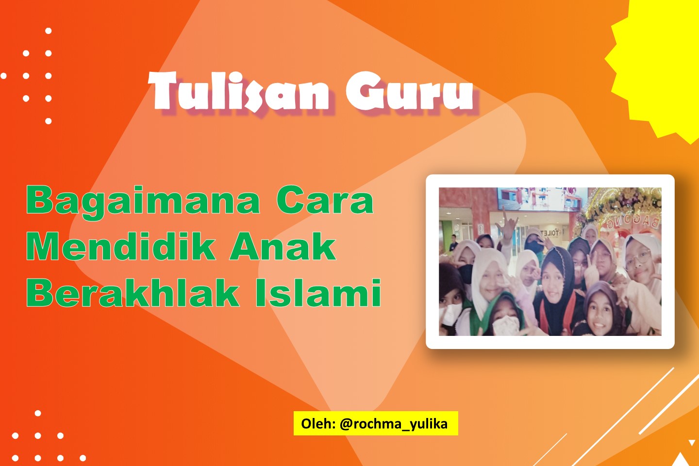 You are currently viewing Bagaimana Cara Mendidik Anak Berakhlak Islami