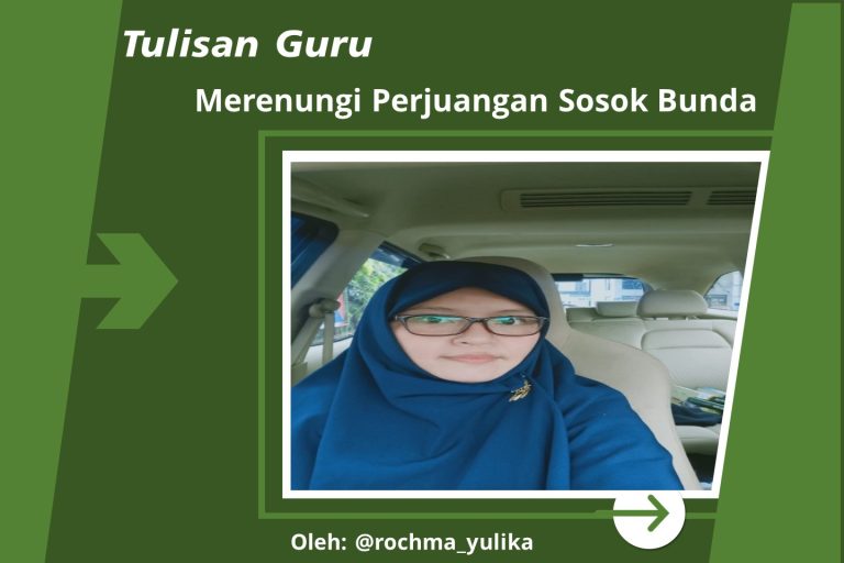 Read more about the article Merenungi Perjuangan Sosok Bunda