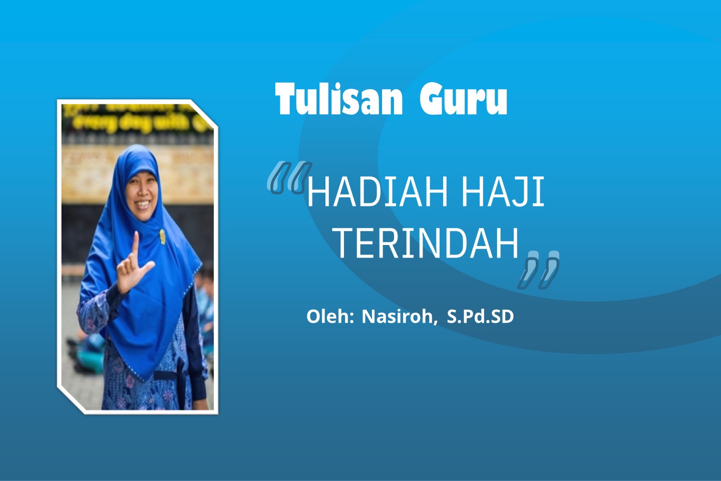 You are currently viewing HADIAH HAJI TERINDAH