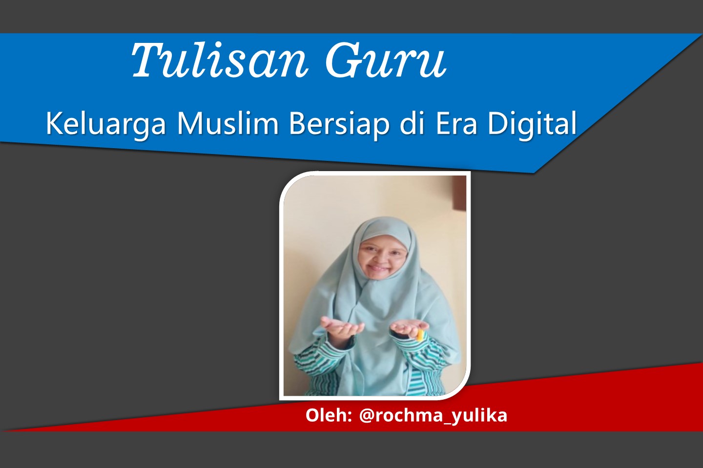 You are currently viewing Keluarga Muslim Bersiap di Era Digital