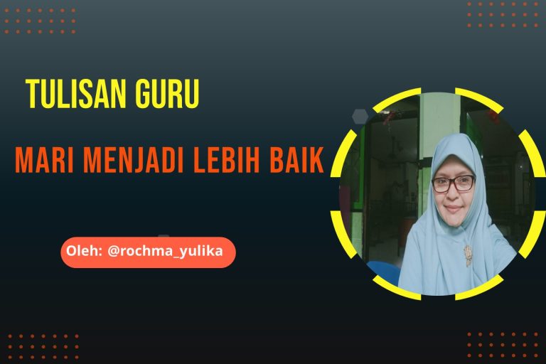 Read more about the article Mari Menjadi Lebih Baik