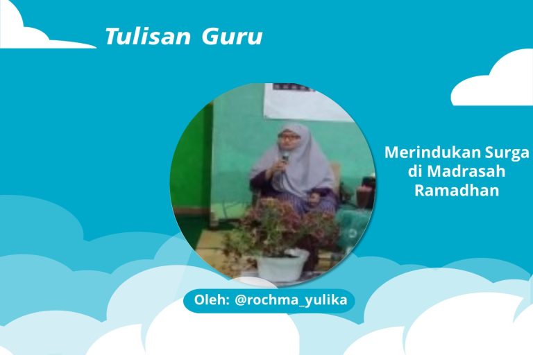Read more about the article Merindukan Surga di Madrasah Ramadhan