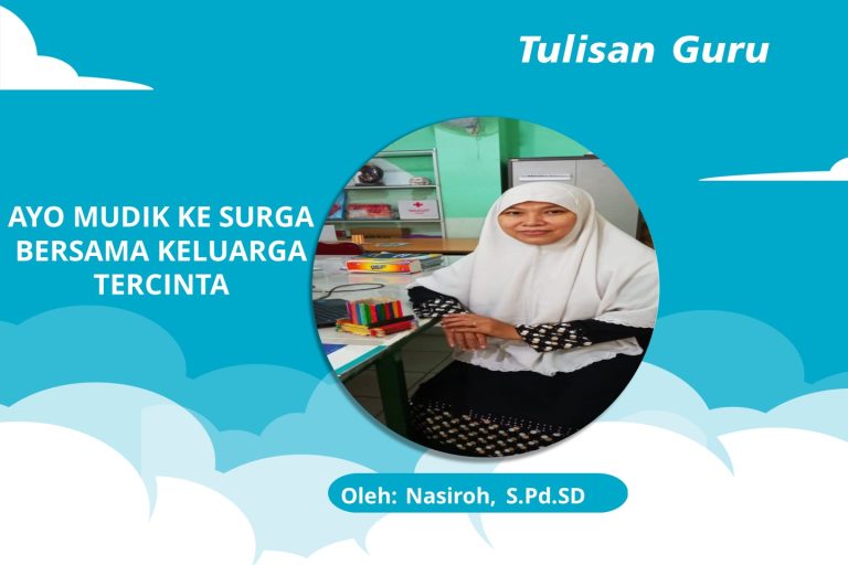 Read more about the article AYO MUDIK KE SURGA BERSAMA KELUARGA TERCINTA