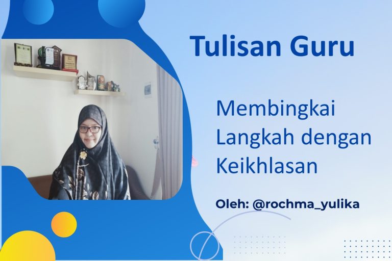 Read more about the article Membingkai Langkah dengan Keikhlasan