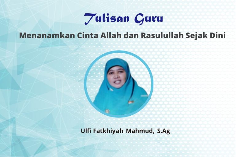 Read more about the article Menanamkan Cinta Allah dan Rasulullah Sejak Dini