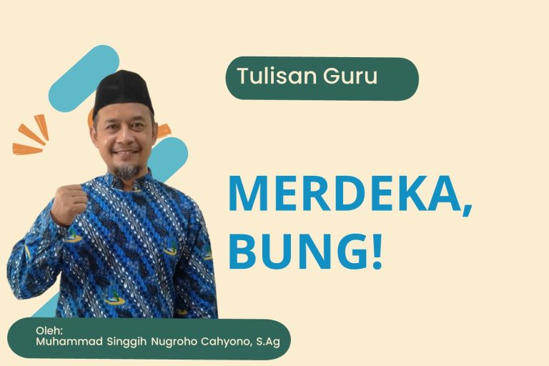 Read more about the article MERDEKA, BUNG!