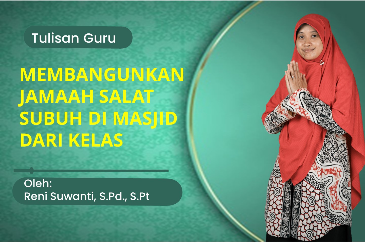 You are currently viewing MEMBANGUNKAN JAMAAH SALAT SUBUH DI MASJID DARI KELAS