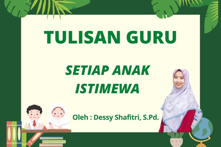 Read more about the article SETIAP ANAK ISTIMEWA