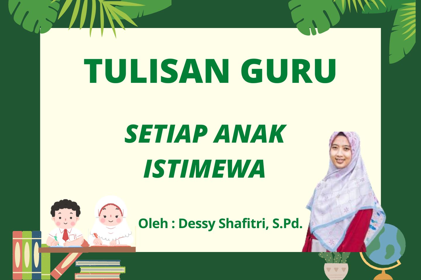 You are currently viewing SETIAP ANAK ISTIMEWA