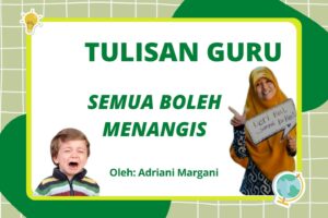 Read more about the article SEMUA BOLEH MENANGIS
