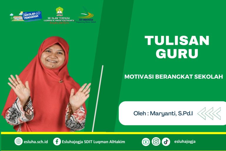 Read more about the article MOTIVASI BERANGKAT SEKOLAH