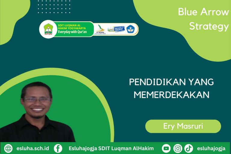 Read more about the article Blue Arrow Strategy: PENDIDIKAN YANG MEMERDEKAKAN