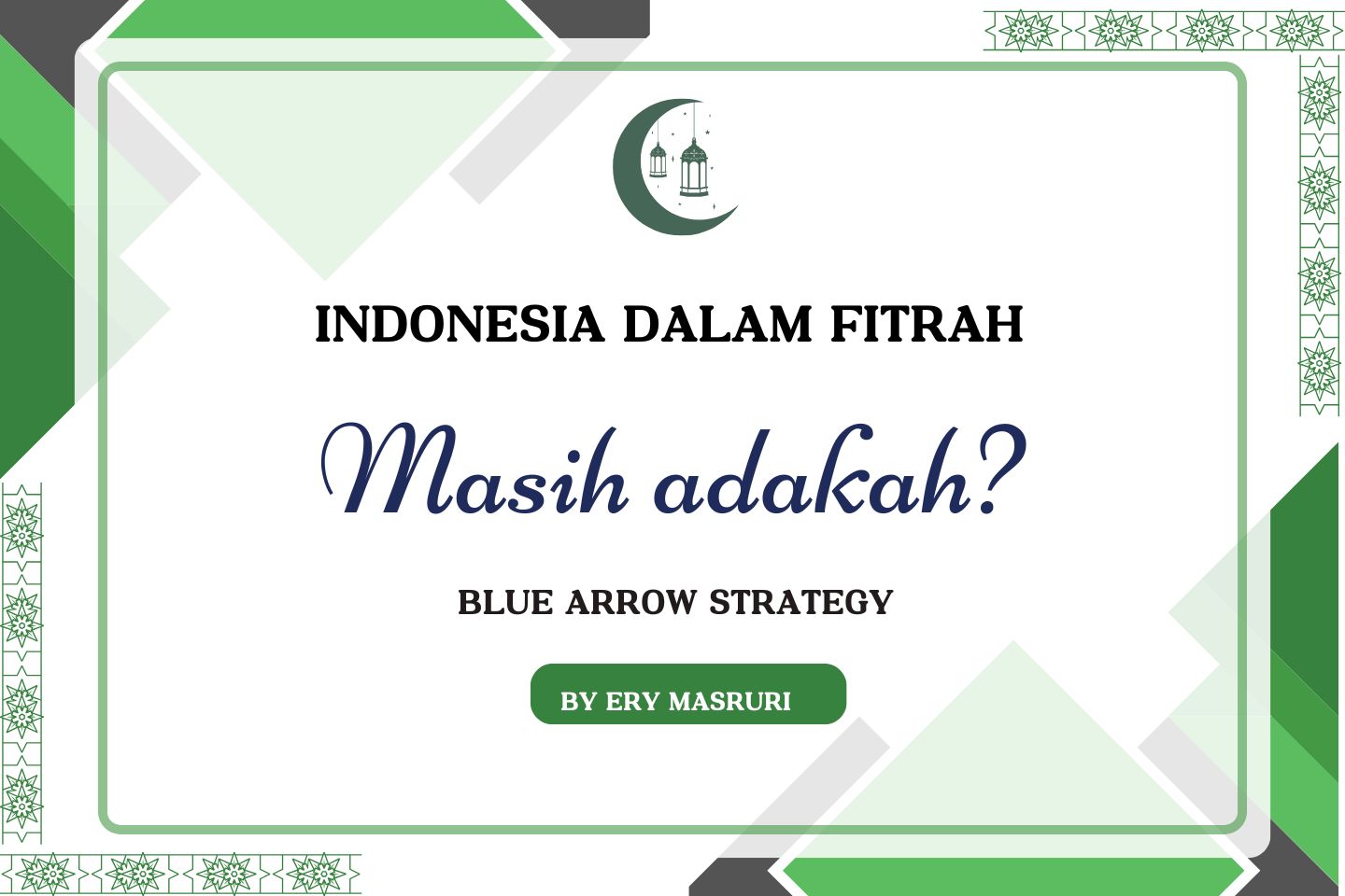 You are currently viewing INDONESIA DALAM FITRAH:Masih adakah?