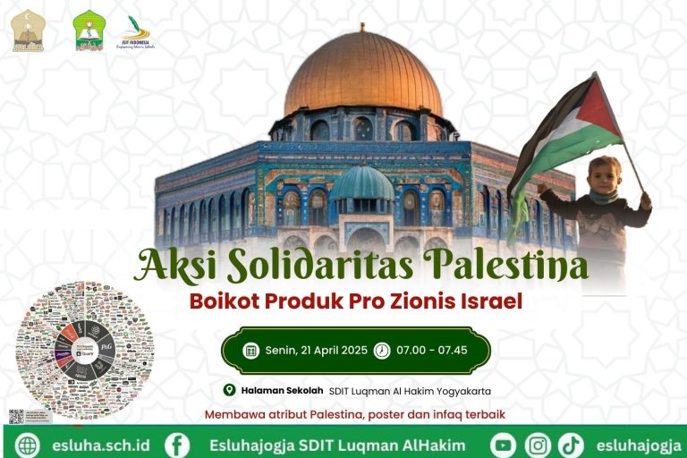 Read more about the article AKSI SOLIDARITAS PALESTINA DI SDIT LUQMAN AL HAKIM YOGYAKARTA: “Boikot Produk Pro-Zionis, Bentuk Kepedulian dan Pembelaan terhadap Palestina”